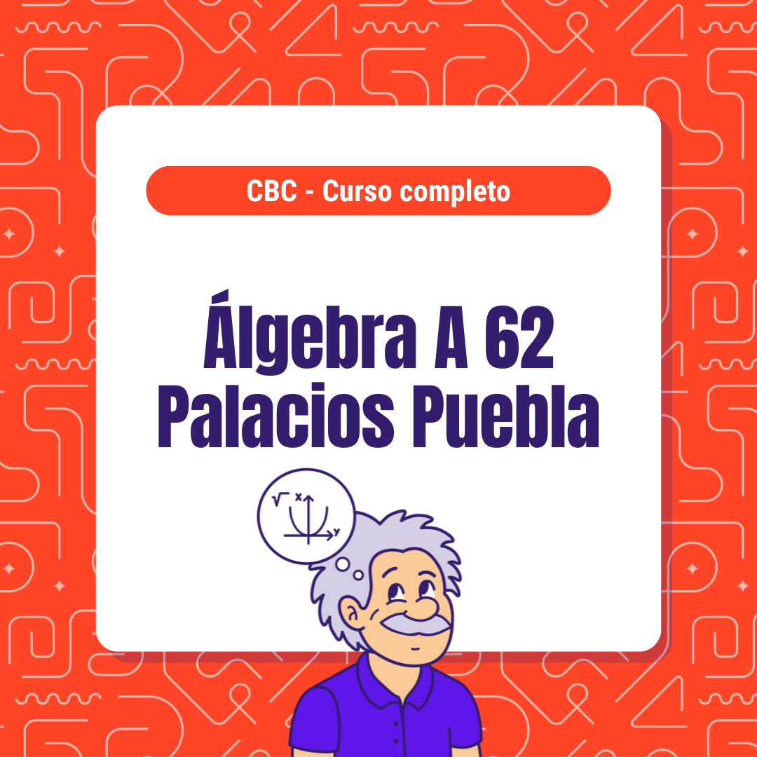 Curso de Álgebra 62 - Palacios Puebla