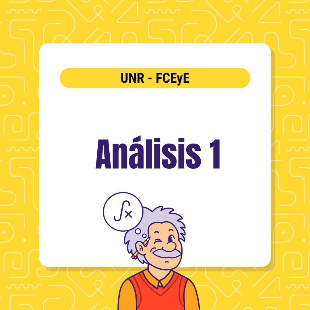 Análisis Matemático I - Facultad de Ciencias Económicas y Estadística de la Universidad Nacional de Rosario (UNR).