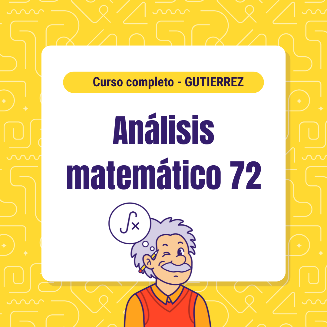 Curso de Análisis Matemático 72 - Gutiérrez