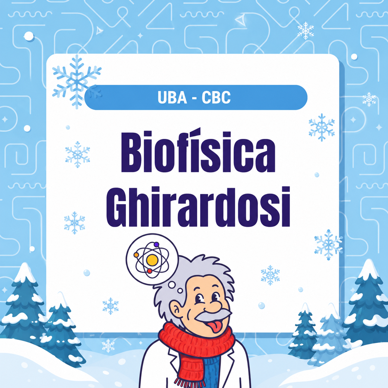Biofísica cátedra Ghirardosi - CBC - INTENSIVO DE INVIERNO
