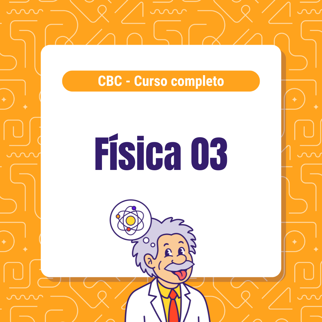 Curso de Física 03 - CBC